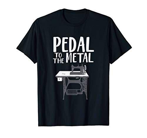 Pedal To The Metal Funny Sewing Machine Camiseta